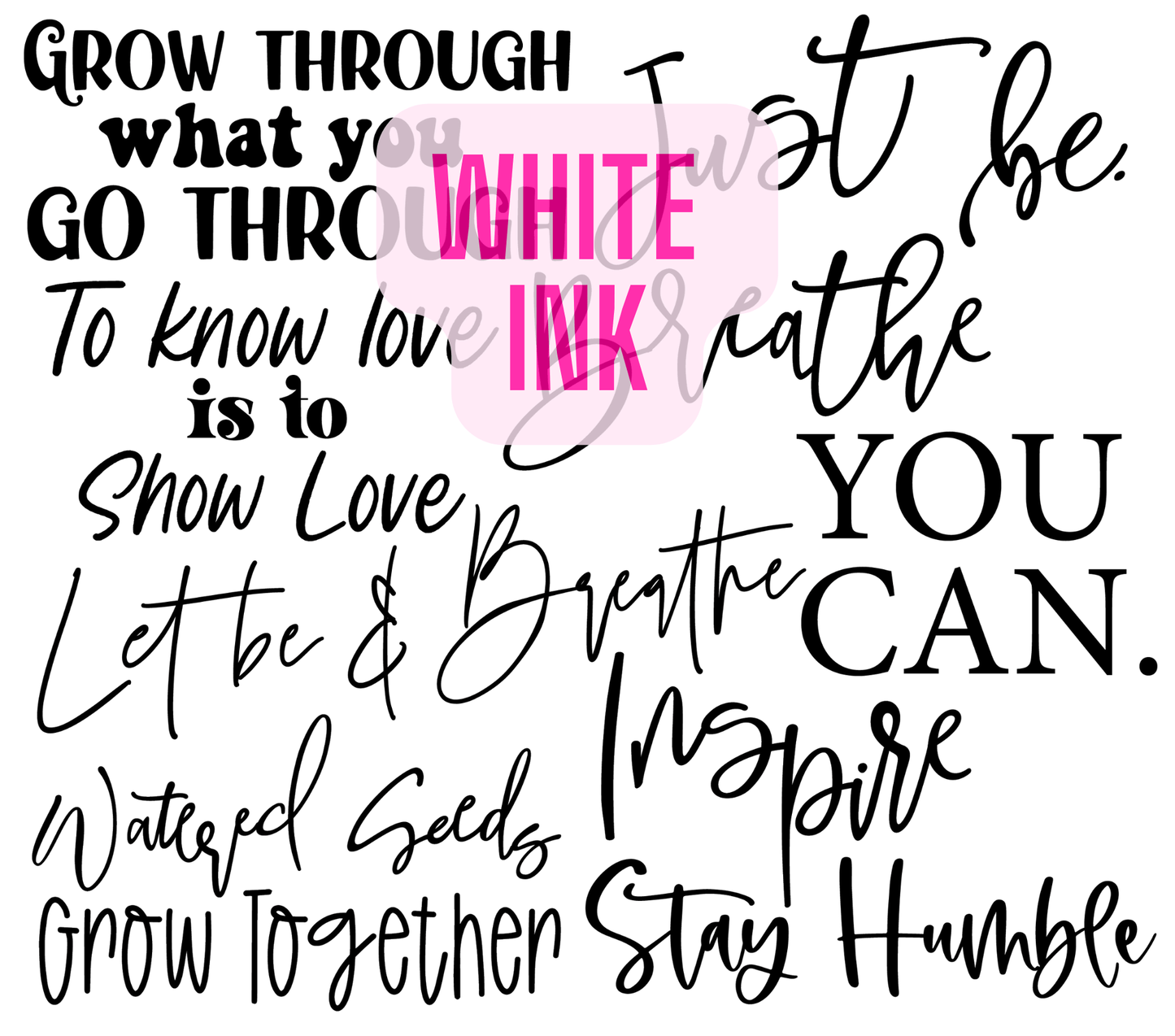 20 - 123 GST Words 1 White Ink - 216 Tumblers