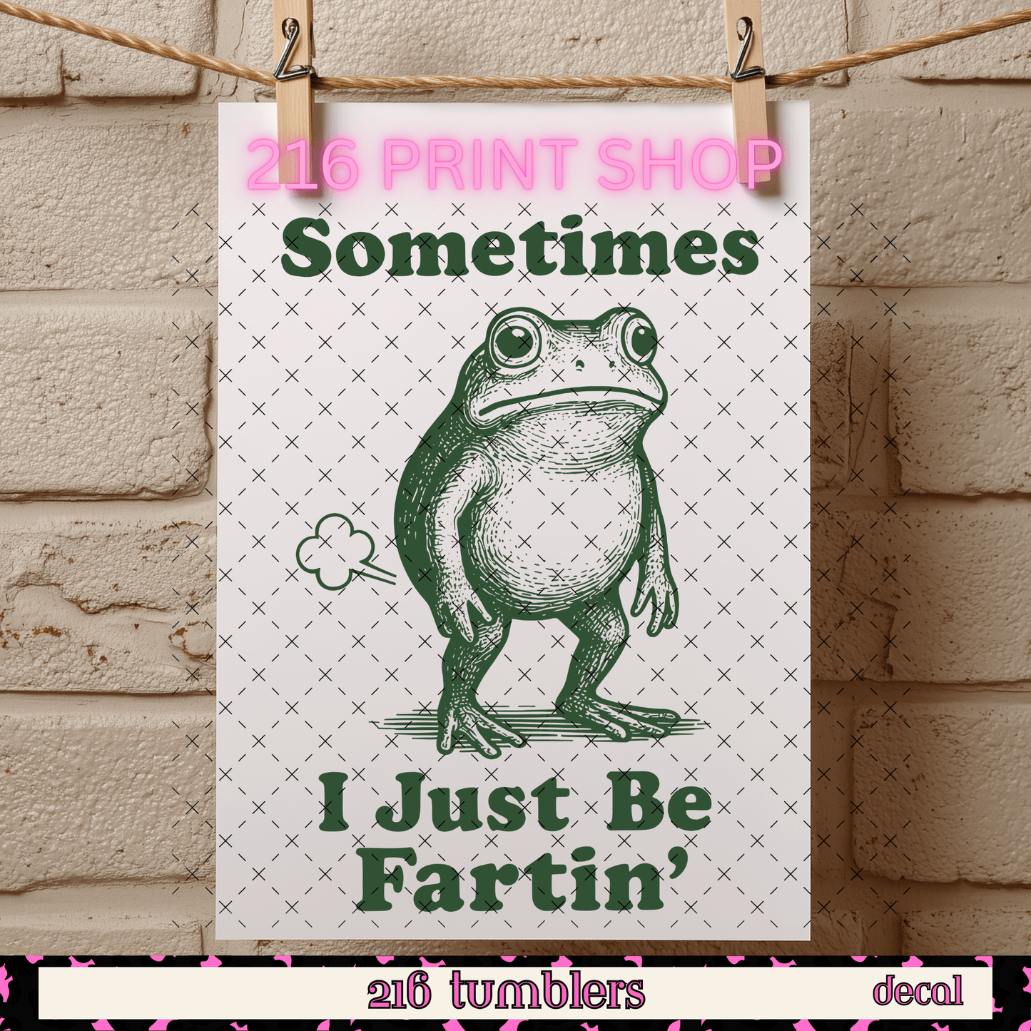 216 PRINT SHOP - I BE FARTIN' TOAD - 216 Tumblers