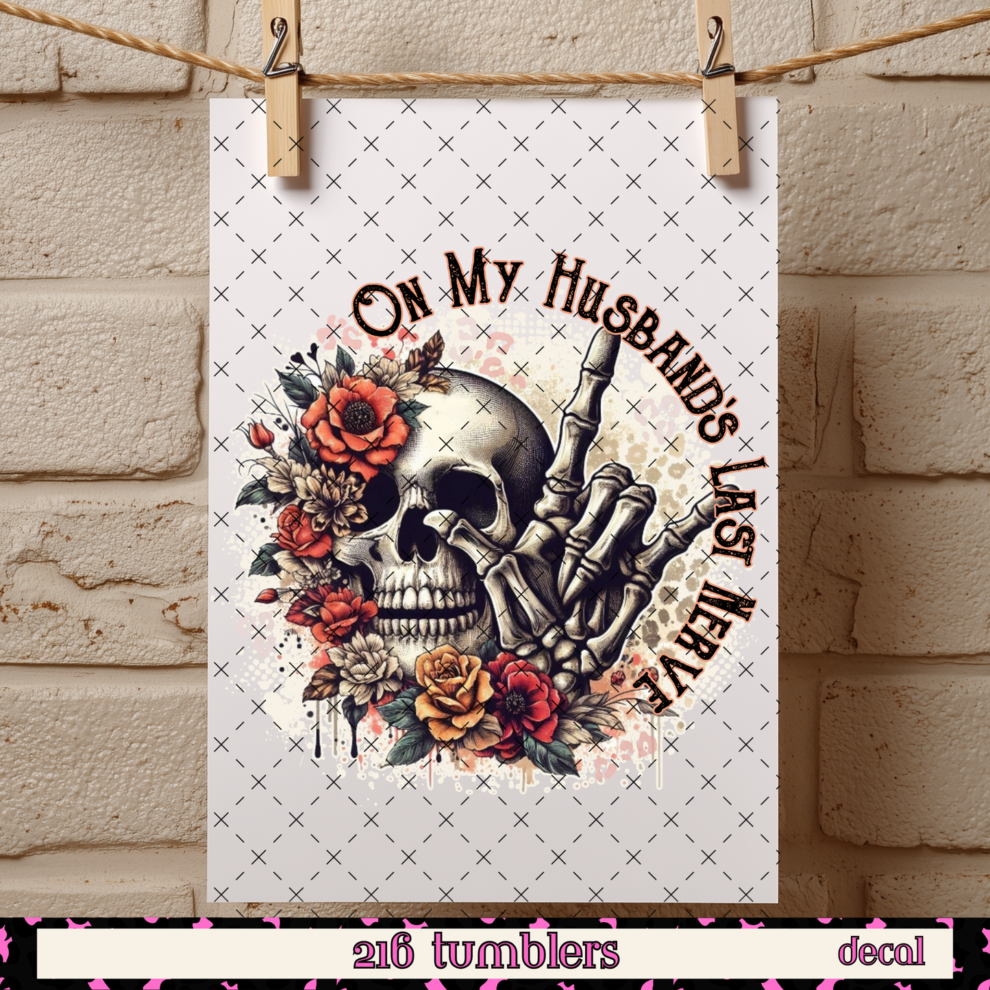 D 285 ON MY HUSBANDS LAST NERVE