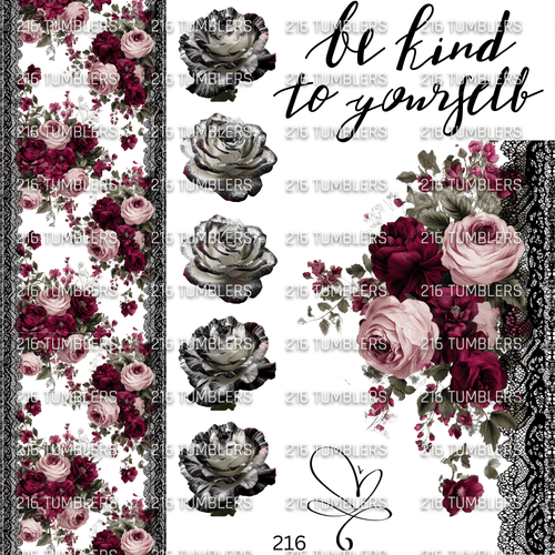 1012 BE KIND TO YOURSELF FLORAL AND PEEK A BOO - 216 Tumblers