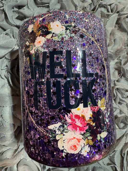 Well Fuck purple ombré Tumblers