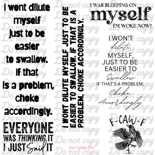 721 I WONT DILUTE MYSELF