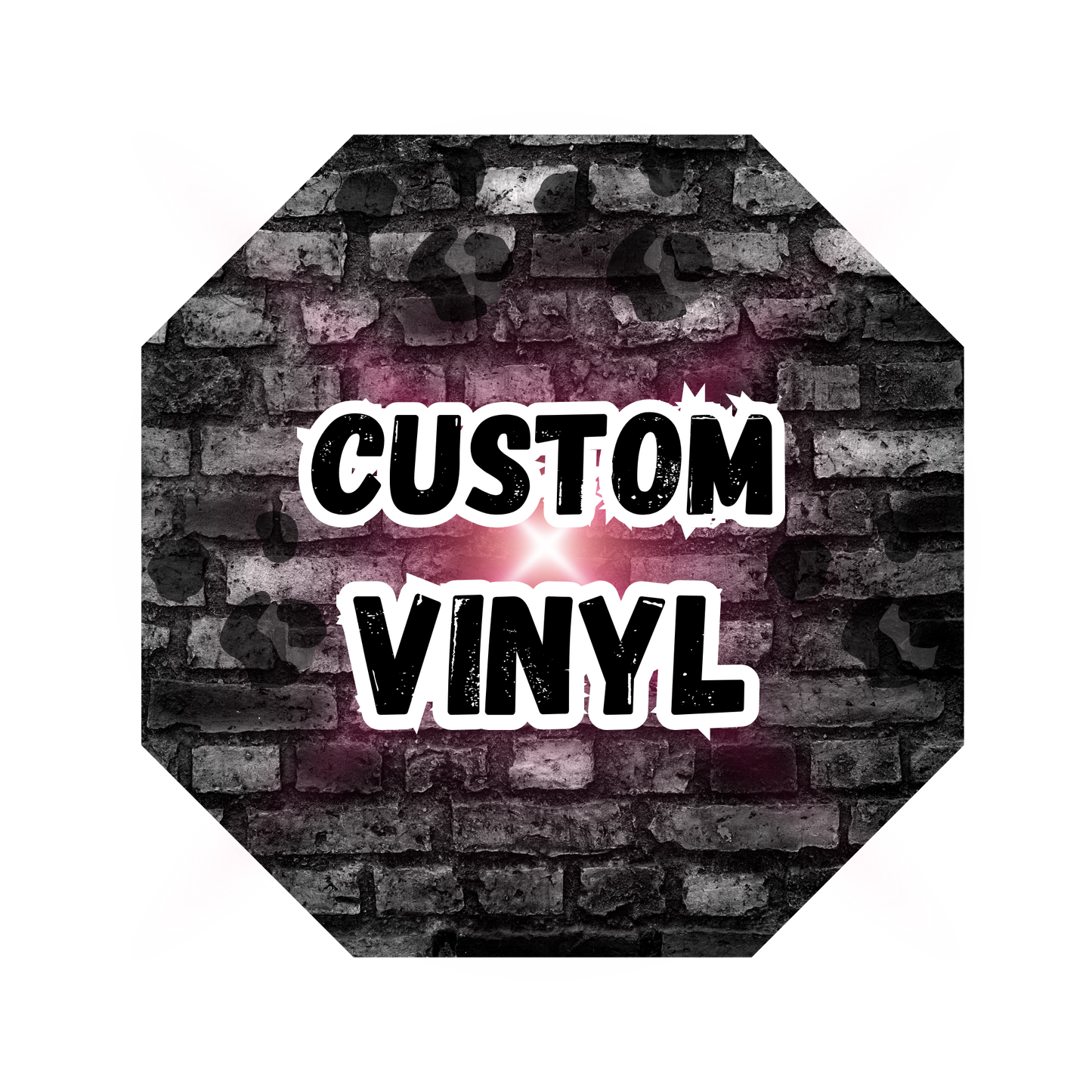 CUSTOM VINYL