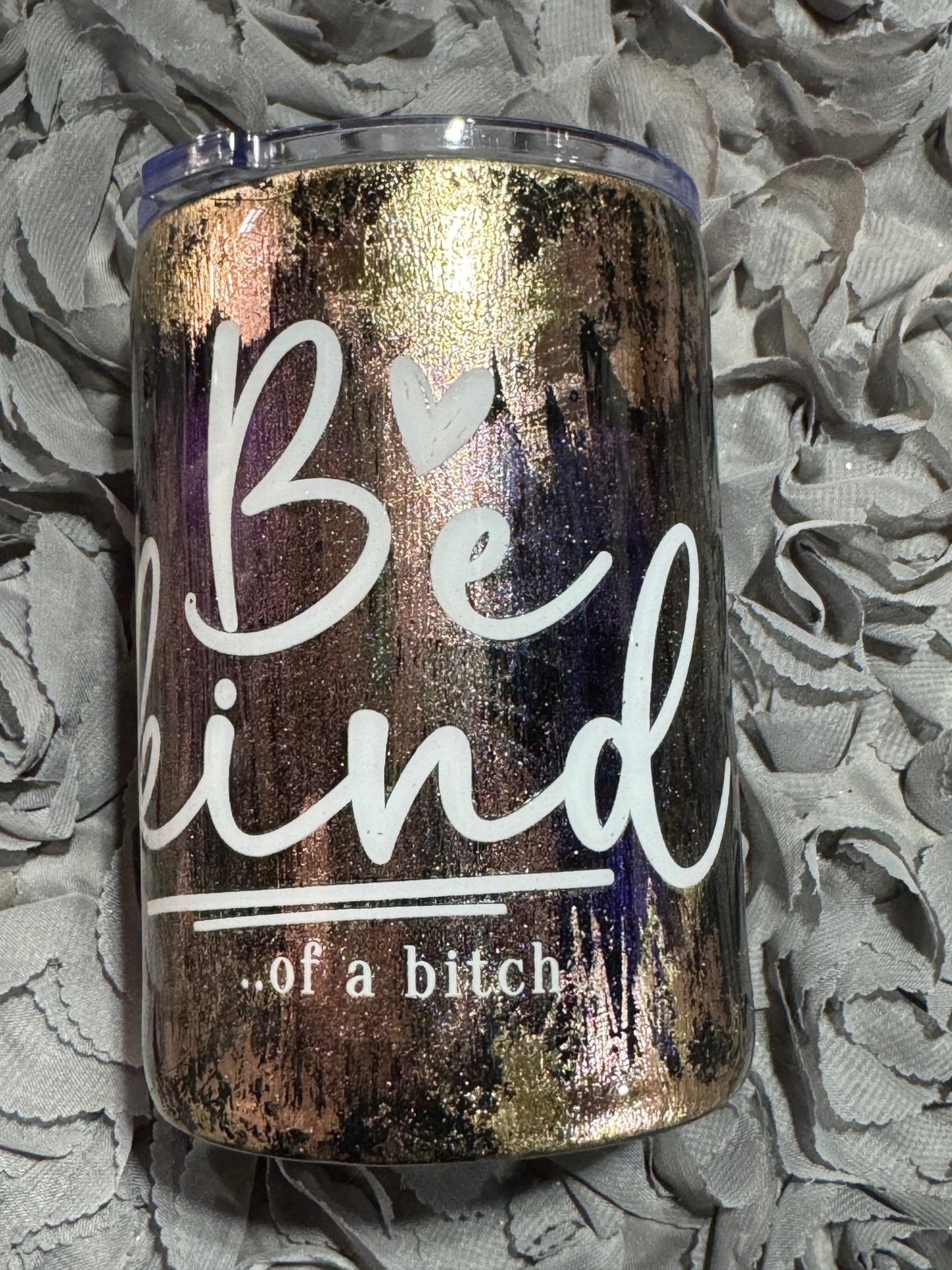 Be Kind of A Bitch - Grunge Tumbler - 216 Tumblers