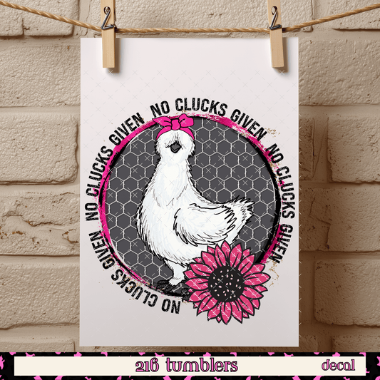 D 422 NO CLUCKS GIVEN - 216 Tumblers