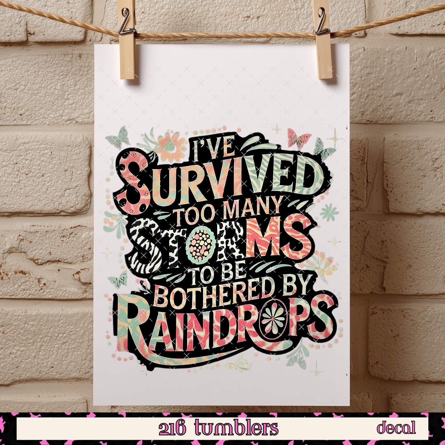 D 394 I SURVIVED TOO MANY STORMS