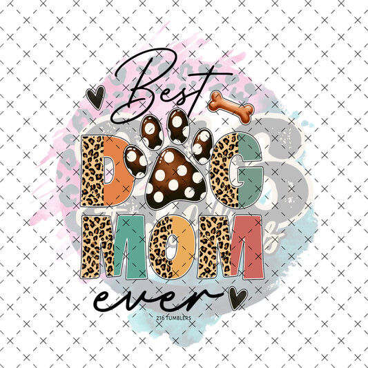 D 367 Best Dog Mom Ever