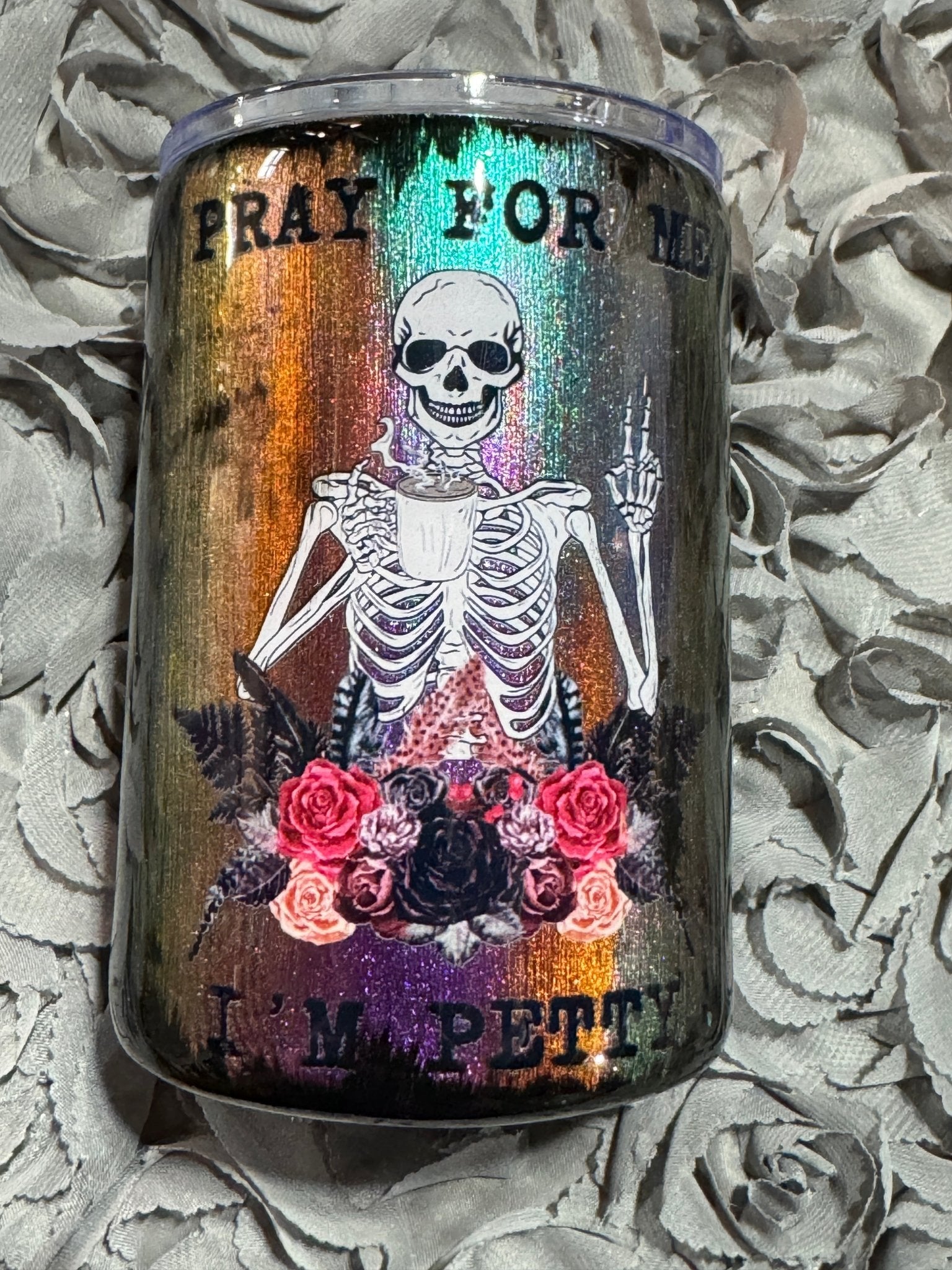 Pray For me I'm Petty - Grunge Tumbler - 216 Tumblers